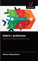 Dobre i gratisowe