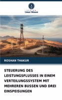 Steuerung Des Leistungsflusses in Einem Verteilungssystem Mit Mehreren Bussen Und Drei Einspeisungen