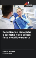 Complicanze biologiche e tecniche nelle protesi fisse metallo-ceramica