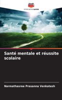 Santé mentale et réussite scolaire