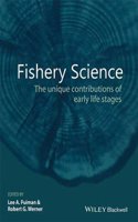 Fishery Science - The Unique Contributions Of Early Life Stages