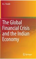 The Global Financial Crisis and the Indian Economy