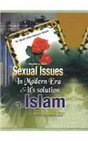 Sexual Issues In Modern Era & It’S Solution In Islam