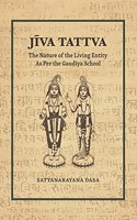 Jiva Tattva: The Nature of Living Entity As Per the Gaudiya School