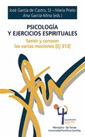 Psicologia y Ejercicios Espirituales: Sentir y conocer las varias mociones