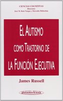 El Autismo Como Trastorno de La Funcion Ejecutiva