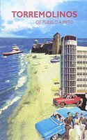 Torremolinos. De pueblo a mito.