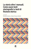 storia oltre i manuali: Come usare testi storiografici e testi di finzione storica