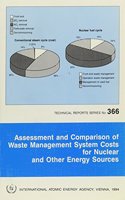 Assessment and Comparison of Waste Management System Costs for Nuclear and Other Energy Sources: (Technical Reports Series)