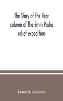 story of the rear column of the Emin Pasha relief expedition