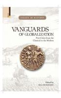 Vanguards of Globalization Port-Cities from the Classical to the Modern