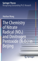 The Chemistry of Nitrate Radical (No3) and Dinitrogen Pentoxide (N2o5) in Beijing