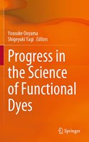 Progress in the Science of Functional Dyes