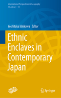 Ethnic Enclaves in Contemporary Japan