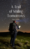 A Trail of Smiling Tomorrows