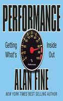 Performance, Getting What's Inside Out: Getting What's Inside Out