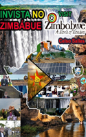 INVISTA NO ZIMBÁBUE - Visit Zimbabwe - Celso Salles: Coleção Invista em África