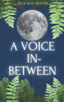 Voice In-Between