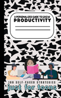Teen's Guide to G.R.O.W. Productivity