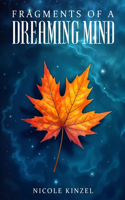 Fragments of a Dreaming Mind