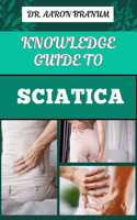 Knowledge Guide to Sciatica