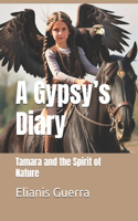 Gypsy's Diary: Tamara and the Spirit of Nature