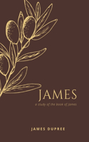James, A Study of the Book of James