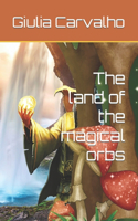 land of the magical orbs