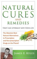 Natural Cures And Remedies That Can Literally Save Your Life