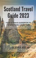 Scotland Travel Guide 2023