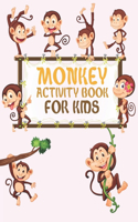 Monkey Activity Book For Kids: Monkey Coloring Book For Girls