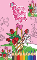 Flower Coloring pages: Great Coloring Book for adult and Any Fan of Flowers