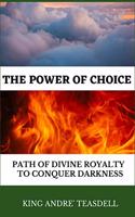 The Power of Choice
