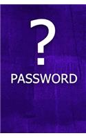 ? Password