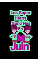 Les super héros sont nés en juin: emploi du temps enfant/ emploi du temps hebdomadaire: cadeau d'anniversaire enfant