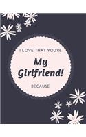 Gift Note Pad For My Girlfriend I love you Because you are My Life