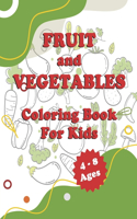 Fruit And Vegetables Coloring book for kids 4-8 Ages