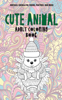 Cute Animal - Adult Coloring Book - Buffalo, Guinea pig, Rhino, Panther, and more