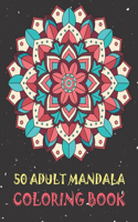 50 Adult Mandala Coloring Book