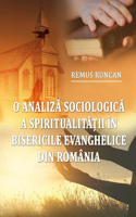 O analiza sociologic&#259; a spiritualit&#259;&#539;ii în bisericile evanghelice din România