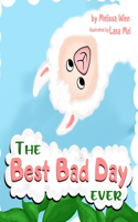 BEST BAD DAY Ever