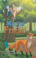 Marcus Meets a Friend