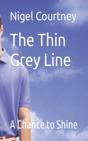 The Thin Grey Line