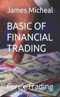 Basic of Financial Trading: Forex Trading
