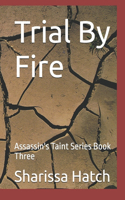 Trial By Fire