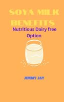 Soya Milk Benefits