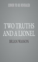 Two Truths and a Lionel