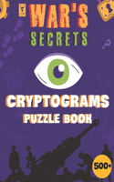 500+ War's Secrets Cryptograms Puzzle Book