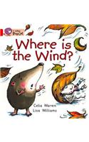 Where is the Wind? Workbook: (Collins Big Cat)