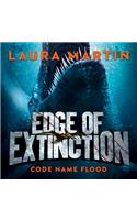 Code Name Flood: (Book 2 Edge of Extinction)